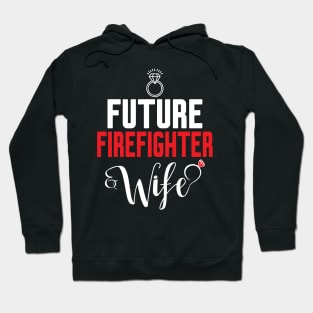 Future Firefighter Wife Hoodie